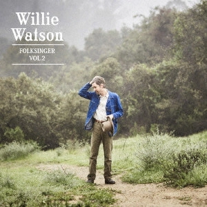 WILLIE WATSON / ウィリー・ワトソン / フォーク・シンガー Vol.2 / FOLK SINGER VOL.2