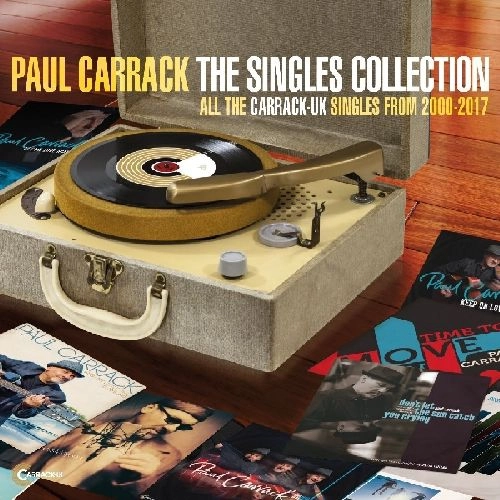 PAUL CARRACK / ポール・キャラック / THE SINGLES COLLECTION 2000-2017