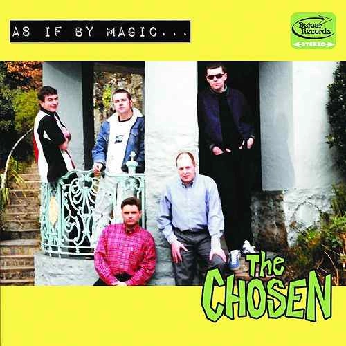 CHOSEN / AS IF BY MAGIC