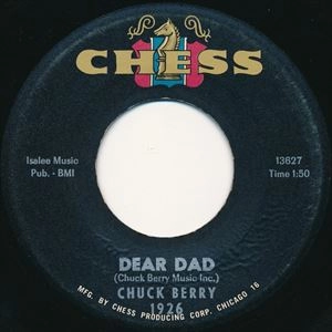 CHUCK BERRY / チャック・ベリー / DEAR DAD / LONELY SCHOOL DAYS