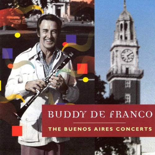 BUDDY DEFRANCO / バディ・デフランコ / Buenos Aires Concerts