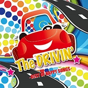V.A. / オムニバス / The DRIVIN' BEST OF HAPPY SONGS