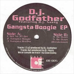 DJ GODFATHER / GANGSTA BOOGIE EP