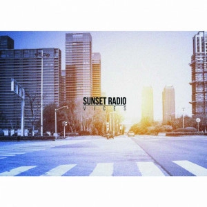 SUNSET RADIO / Vices