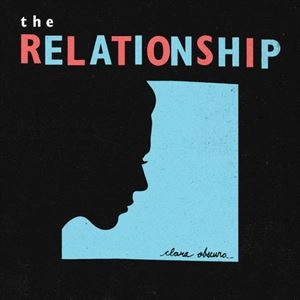 RELATIONSHIPS / CLARA OBSCURA
