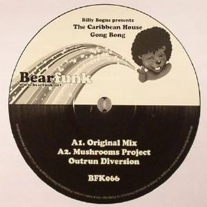 BILLY BOGUS PRESENTS THE CARIBBEAN HOUSE / GONG BONG