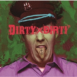 CODOMORDAGON / コドモドラゴン / DIRTY×DIRTY
