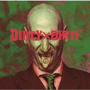 CODOMORDAGON / コドモドラゴン / DIRTY×DIRTY
