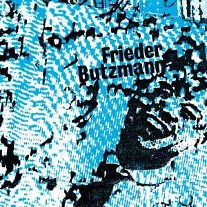FRIEDER BUTZMANN / フリーダ・ブッツマン / 民衆の代弁者 / VERTRAUENSMANN DES VOLKES