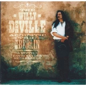 WILLY DEVILLE / ウィリー・デヴィル / WILLY DEVILLE ACOUSTIC TRIO IN BERLIN