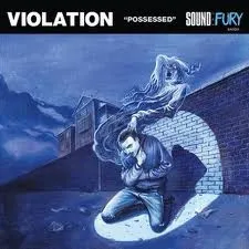 VIOLATION / POSSESSED