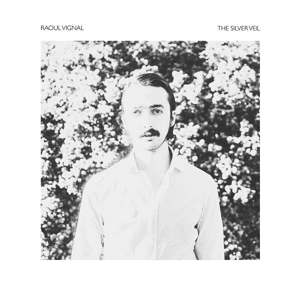 RAOUL VIGNAL / ラウル・ヴィグナル / SILVER VEIL