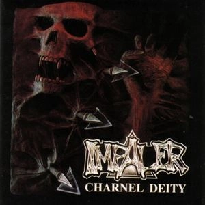 IMPALER (UK) / CHARNEL DEITY