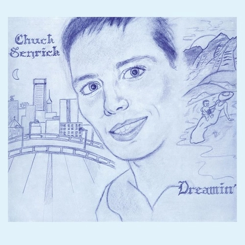 CHUCK SENRICK / DREAMIN'
