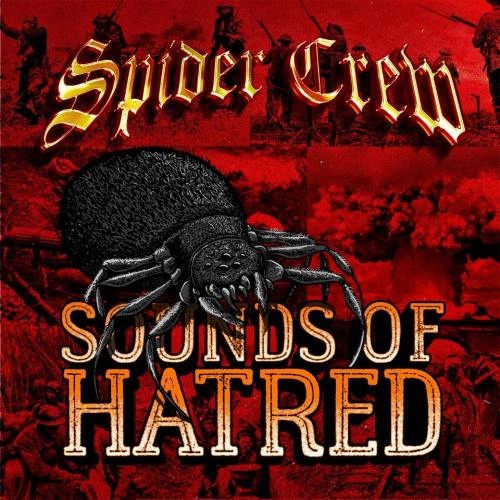 SPIDER CREW / スパイダークルー / SOUNDS OF HATRED