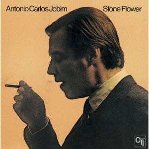 ANTONIO CARLOS JOBIM / アントニオ・カルロス・ジョビン / ストーン・フラワー