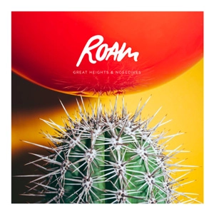 ROAM(UK) / Great Heights & Nosedives