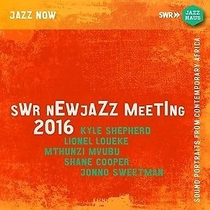 V.A.(SWR NEWJAZZ MEETING 2016) / SWR NEWJAZZ MEETING 2016