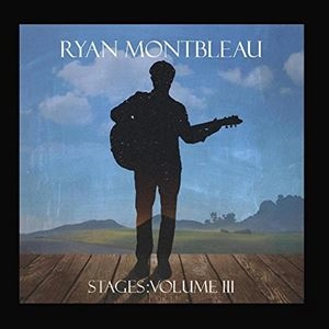 RYAN MONTBLEAU / ライアン・モンブロー / STAGES: VOLUME III