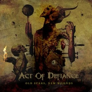 ACT OF DEFIANCE / OLD SCARS, NEW WOUNDS<LP>