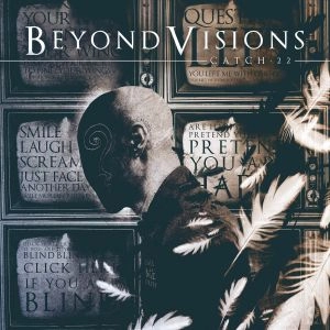 BEYOND VISIONS / CATCH 22