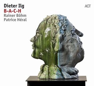 DIETER ILG / ディーター・イルグ / B-A-C-H