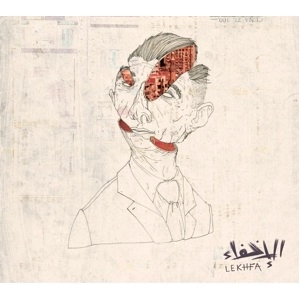 LEKHFA / "MARYAM SALEH, MAURICE LOUCA & TAMER ABU GHAZALEH"