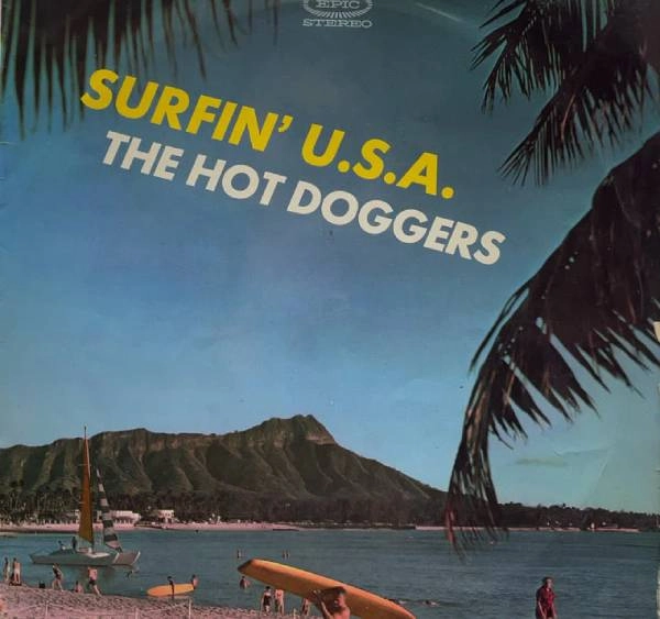 HOT DOGGERS / ホット・ドッガーズ / サーフィンUSA