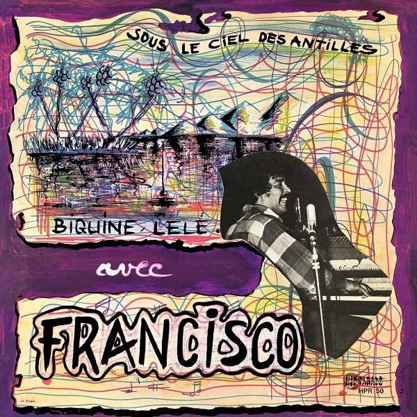 FRANCISCO (LATIN) / フランシスコ / BIGUINE LELE AVEC FRANCISCO