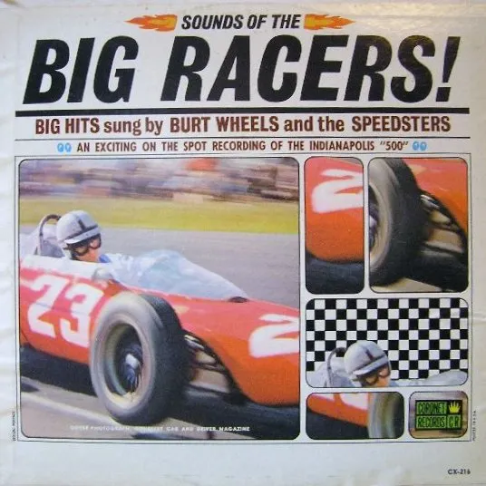 BURT WHEELS AND THE SPEEDSTERS / SOUNDS OF THE BIG RACERS