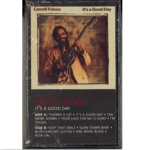 LOWELL FULSON (LOWELL FULSOM) / ローウェル・フルスン (フルソン) / IT'S A GOOD DAY