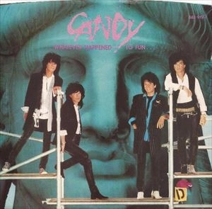 CANDY / キャンデイー / WHATVER HAPPENED TO FUN