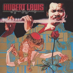 HUBERT LAWS / ヒューバート・ロウズ / ロミオとジュリエット / ROMEO & JULIET