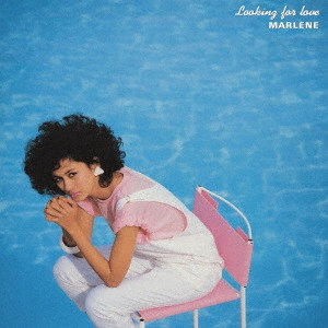 MARLENE / マリーン / ルッキング・フォー・ラヴ / LOOKING FOR LOVE