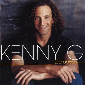 KENNY G / ケニー・G / パラダイス / PARADISE