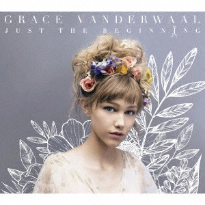 GRACE VANDERWAAL / グレース・ヴァンダーウォール / ジャスト・ザ・ビギニング (期間生産限定スペシャルプライス盤/期間限定特典:プレイパス対応) / JUST THE BEGINNING