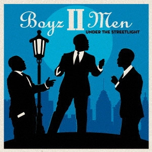 BOYZ II MEN / ボーイズ・トゥー・メン / アンダー・ザ・ストリートライト / UNDER THE STREETLIGHT
