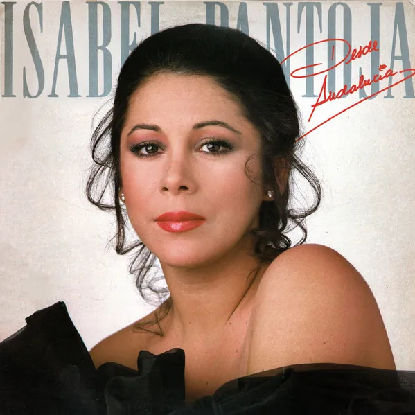 ISABEL PANTOJA / イサベル・パントーハ / DESDE ANDALUCIA