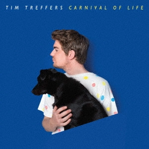 TIM TREFFERS / ティム・トレファーズ / カーニヴァル・オブ・ライフ / CARNIVAL OF LIFE