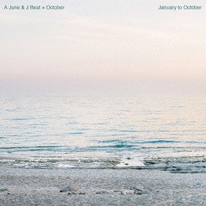 A June & J Beat × October / January to October