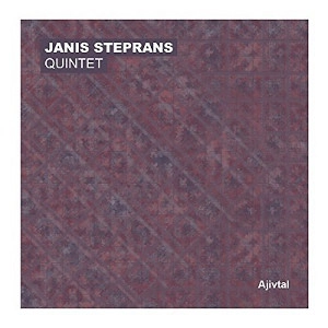 JANIS STEPRANS / QUINTET