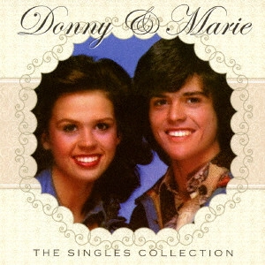 DONNY & MARIE(OSMOND) / ドニー&マリー(オズモンド) / ザ・シングルス・コレクション / THE SINGLES COLLECTION