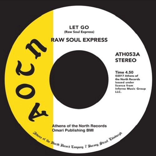 RAW SOUL EXPRESS / ロウ・ソウル・エクスプレス / "LET GO / WILL YOU BE THERE (7"")"