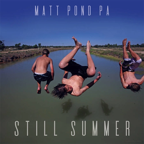 MATT POND PA / マット・ポンド・PA / STILL SUMMER (LP)