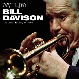 WILD BILL DAVISON / ワイルド・ビル・デイヴィソン / ザ・デンマーク・セッション 1973-1978(4CD+1DVD)  / The Danish Sessions 1973-1978(4CD+1DVD) 