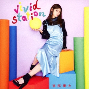 渡部優衣 / vivid station