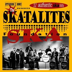 SKATALITES / スカタライツ / FOUNDATION SKA