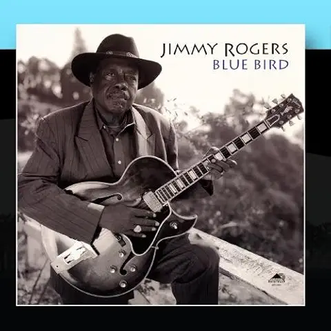 JIMMY ROGERS / ジミー・ロジャーズ / BLUE BIRD