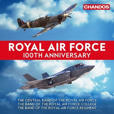 CENTRAL BAND OF THE ROYAL AIR FORCE / ロイヤル・エア・フォース・セントラル・バンド / ROYAL AIR FORCE 100TH ANNIVERSARY(2CD)
