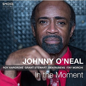 JOHNNY O'NEAL / ジョニー・オニール / IN THE MOMENT